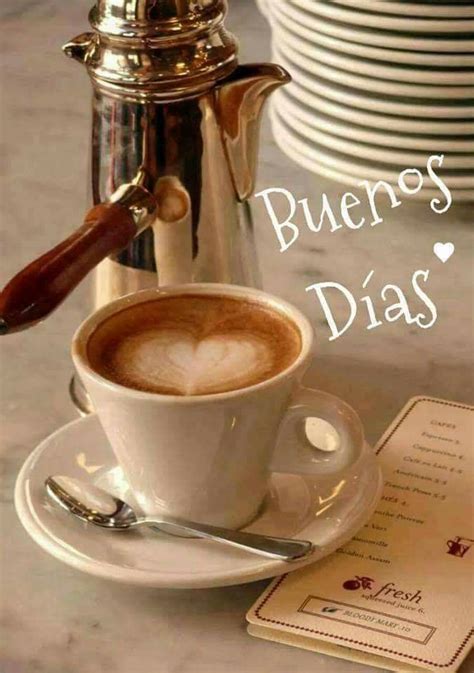 Imágenes De Café Con Buenos Días Una Forma Relajante De Comenzar Tu Día Juston