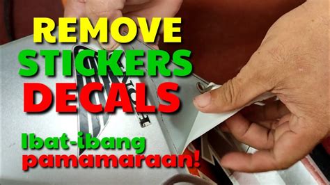 PAANO MAGTANGGAL NG STICKERS DECALS SA MADALING PAMAMARAAN I DA HUSTLER