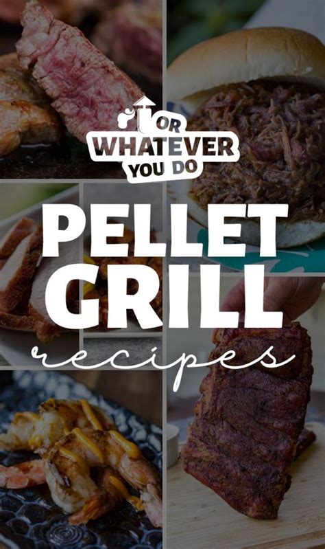 Easy Traeger Wood Pellet Grill Recipes - Or Whatever You Do