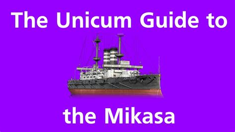 Mastering The Mikasa A Guide To Dominating With The Tier 2 Battleship