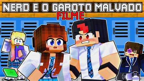 A Nerd E O Garoto Malvado O Filme No Minecraft Miika Youtube