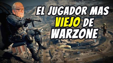 El Jugador Mas Viejo De Warzone Youtube