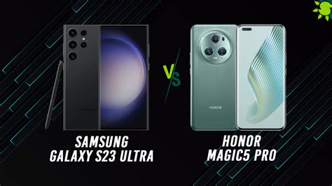 Samsung Galaxy S Ultra Vs Honor Magic Proflagship Battle