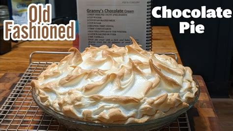 Year Old Granny Chocolate Pie Recipe Youtube Chocolate Pie