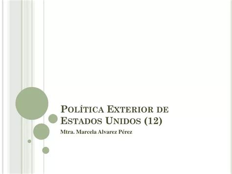 PPT Política Exterior de Estados Unidos 12 PowerPoint Presentation