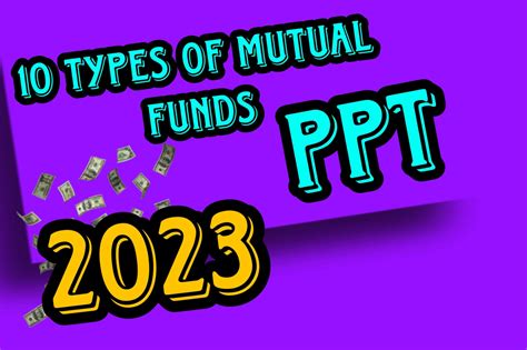 10 Best Types Of Mutual Funds Ppt In हिंदी