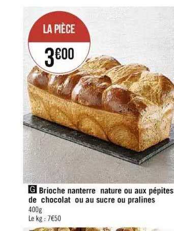 Promo Brioche Nanterre Nature Ou Aux P Pites De Chocolat Ou Au Sucre Ou