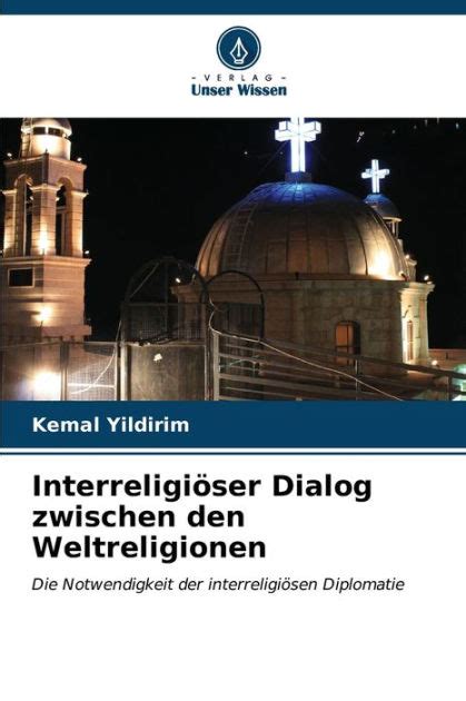 Interreligi Ser Dialog Zwischen Den Weltreligionen By Kemal Yildirim