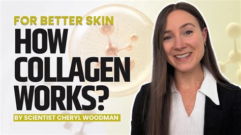 Does Collagen Supplements Really Work By Scientist Cheryl Woodman