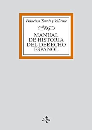 Manual De Historia Del Derecho Espanol History Manual Of Spanish