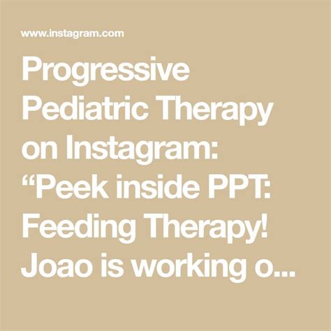 Progressive Pediatric Therapy On Instagram Peek Inside Ppt Feeding