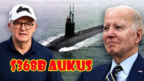 Australian Nuclear Submarine Program To Cost Up To 368b As Aukus