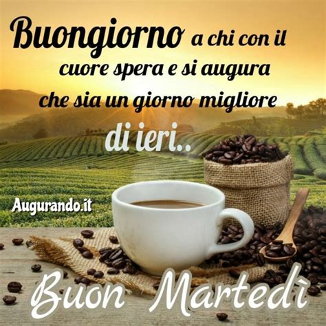 Frasi e immagini nuove per augurare Buon Martedì e buongiorno