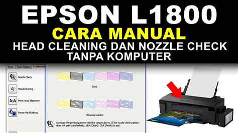 Manual Nozzle Check Dan Head Cleaning Tanpa Komputer Pada Printer Epson L1800 L1300 Youtube