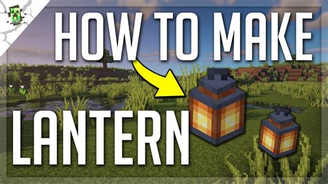 Minecraft Basics How To Make A Lantern In Minecraft Youtube