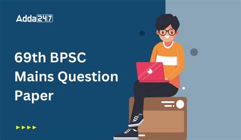 69th BPSC Mains Question Paper Check Exam Questions Now