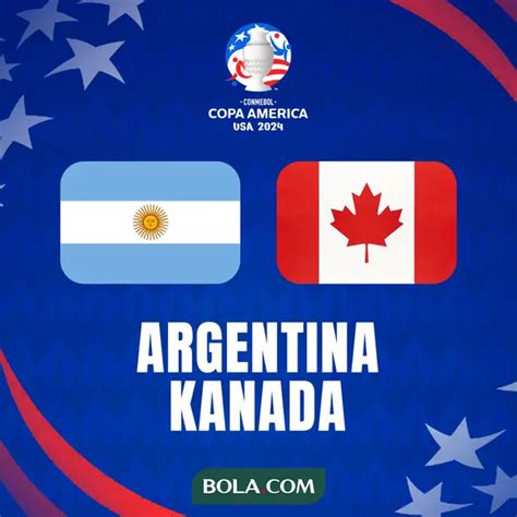 Prediksi Argentina Vs Kanada Di Copa America Menanti Sihir Messi