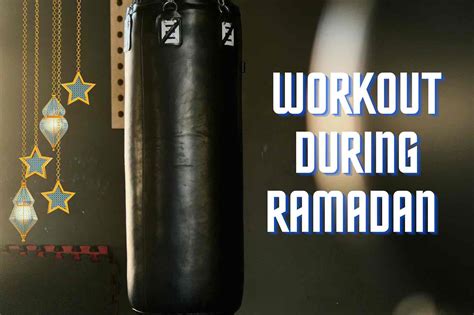 A Comprehensive Guide To Staying Fit During Ramadan Myelinmind