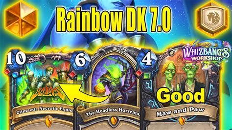 New Rainbow Dk After Nerfs It S The Best Dk Deck To Craft For