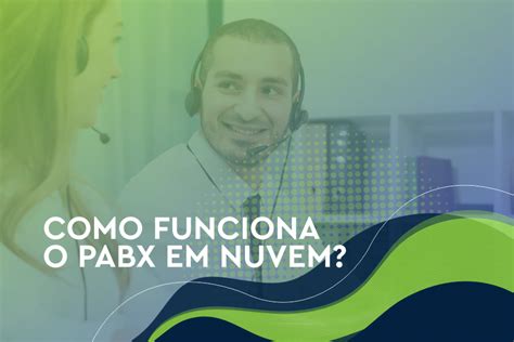 Como Funciona O PABX Em Nuvem Solutions Voip