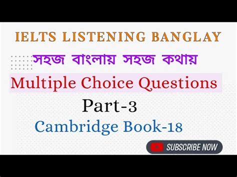 Multiple Choice Questions Ll IELTS LISTENING BANGLAY Cambridge Book 18