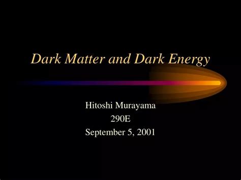 Ppt Dark Matter And Dark Energy Powerpoint Presentation Free