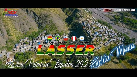 LASSER ZAPATEOS PRIMICIAS 2023 EN VIVO PANCOCHI Pasantes Modesto