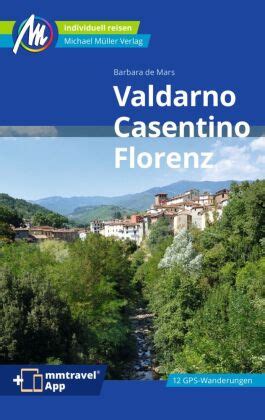 Valdarno Casentino Florenz Reisef Hrer Michael M Ller Verlag Von