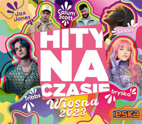 Hity Na Czasie Wiosna 2023 Various Artists Muzyka Sklep EMPIK