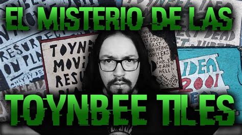 El Misterio De Las Placas Toynbee Youtube