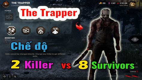 Dead By Daylight Mình Thử Chơi Killer đặt Bẫy Chế độ 2 Killer Với 8 Survivors Youtube