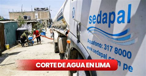 Corte De Agua Vía Sedapal ¿qué Se Sabe Del Desabastecimiento Para 22