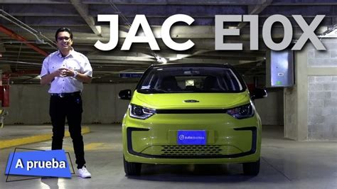 Descubre el JAC E10X 2022 El auto eléctrico más accesible de México