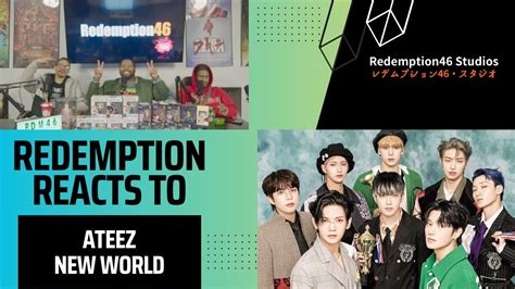 Ateez New World Redemption Reacts Youtube