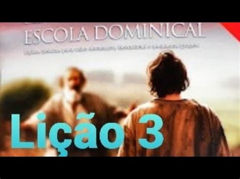 Lição 3 O início do ministério do filho do Homem Lucas 3 e 4 revista da