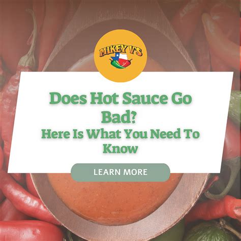 Does Hot Sauce Go Bad Here Is What You Need To Know