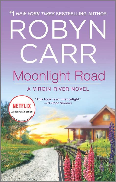 A Virgin River Novel Moonlight Road Ebook Robyn Carr