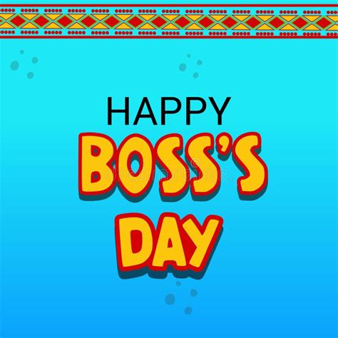 Happy Boss`s Day. stock illustration. Illustration of celebration ...