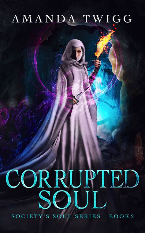 Corrupted Soul Societys Soul 2 By Amanda Twigg Goodreads