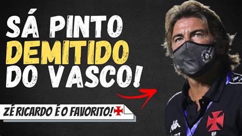 OFICIAL SÁ PINTO É DEMITIDO PELO VASCO ZÉ RICARDO É O FAVORITO PARA