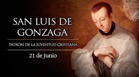 Santo Del D A De Junio San Luis Gonzaga Santoral Cat Lico Aci Prensa