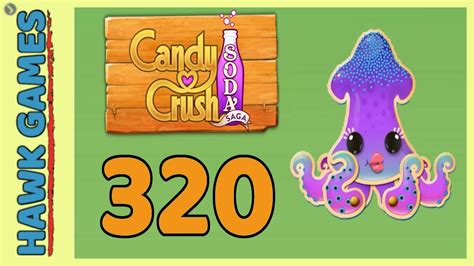 Candy Crush Soda Saga Level 320 Ultra Hard Soda Mode 3 Stars