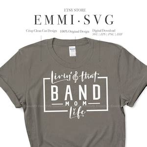 Band Mom Svg Shirt Design Livin That Band Mom Life Svg Files For