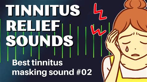 Tinnitus Relief Sounds Best Tinnitus Masking Sound Youtube