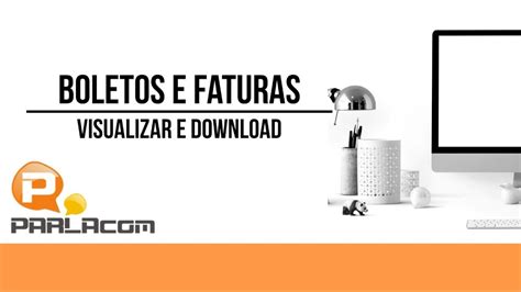 10 Boletos E Faturas Treinamento Da Plataforma Parlacom Tutoriais