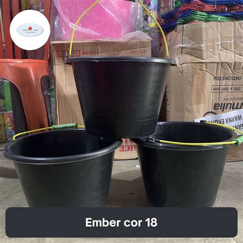 Ember Cor 18 Hitam Ember Timba Anti Pecah EMBER BANGUNAN EMBER