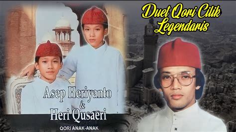 Duet Qori Kembar Murid Kh Muammar Za Asep Heriyanto Heri