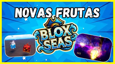 Frutas Do Blox Seas - NOVAS FRUTAS DO BLOX SEAS! VAMOS JOGAR - YouTube