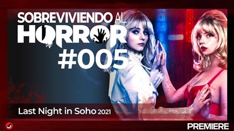 Sobreviviendo Al Horror El Misterio De Soho El Fantasma De Una