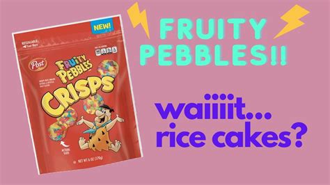 Fruity Pebbles Crisps Rice Cakes YouTube